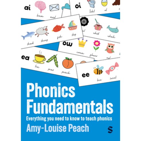(영문도서)Phonics Fundamentals: Everything you need to know to teach phonics Hardcover, Sage Publications Ltd, English, 9781036214456