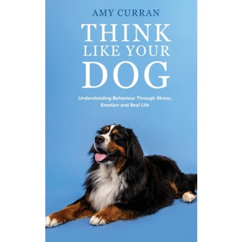 (영문도서)Think Like Your Dog Hardcover, Southern Ground Press, English, 9781764503105