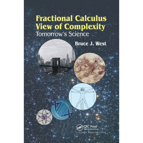 (영문도서)Fractional Calculus View of Complexity: Tomorrow's Science Paperback, CRC Press, English, 9780367737795
