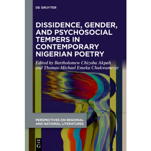 (영문도서)Dissidence Gender and Psychosocial Tempers in Contemporary Nigerian Poetry Hardcover, de Gruyter, English, 9783111678863