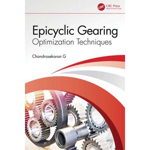(영문도서)Epicyclic Gearing: Optimization Techniques Hardcover, CRC Press, English, 9780367700669