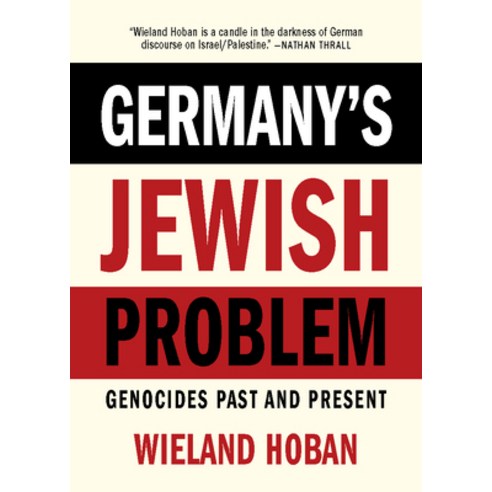 (영문도서)Germany's Jewish Problem: Genocides Past and Present Paperback, OR Books, English, 9781682196755