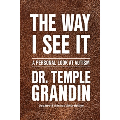 (영문도서)The Way I See It: A Personal Look at Autism Paperback, Future Horizons, English, 9781963367454
