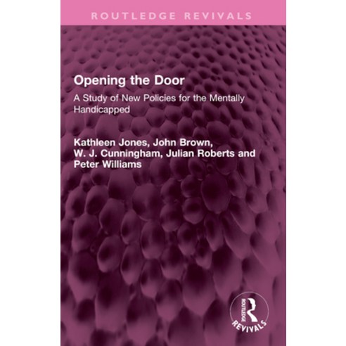 (영문도서)Opening the Door: A Study of New Policies for the Mentally Handicapped Paperback, English, 9781032538723, Routledge