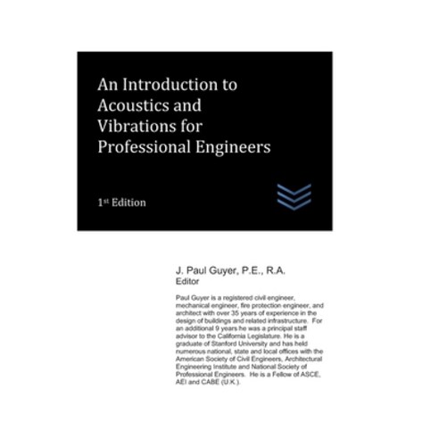 (영문도서)An Introduction to Acoustics and Vibrations for Professional Engineers Paperback, Independently Published, English, 9798195732134