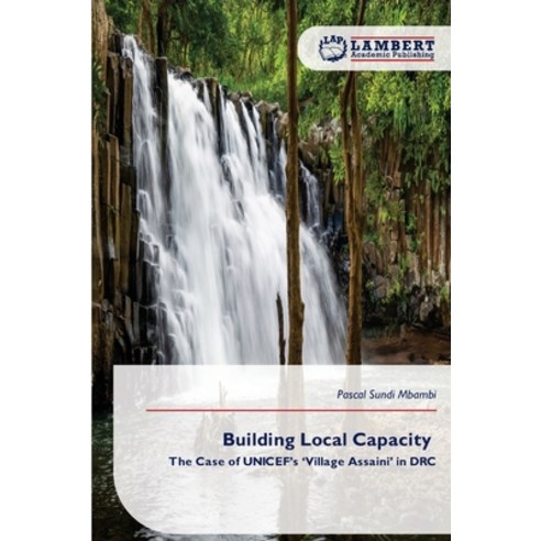 (영문도서)Building Local Capacity Paperback, LAP Lambert Academic Publis..., English, 9786209336980