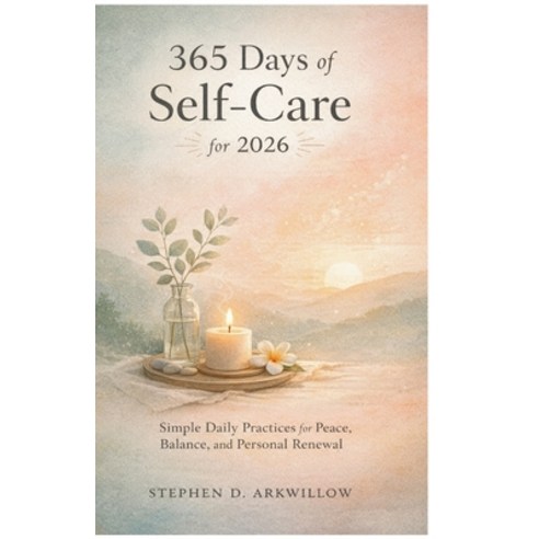 (영문도서)365 Days of Self-Care for 2026: Simple Daily Practices for Peace Balance and P... Paperback, Publishdrive, English, 9781291916706