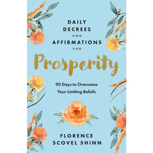 (영문도서)Daily Decrees and Affirmations for Prosperity: 90 Days to Overcome Your Limiting... Paperback, Sound Wisdom, English, 9781640955158