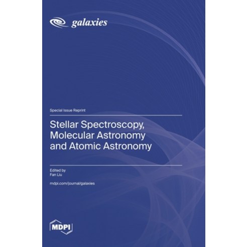 (영문도서)Stellar Spectroscopy Molecular Astronomy and Atomic Astronomy Hardcover, Mdpi AG, English, 9783725881178