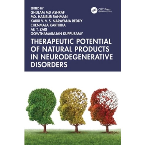 (영문도서)Therapeutic Potential of Natural Products in Neurodegenerative Disorders Hardcover, CRC Press, English, 9781032764832