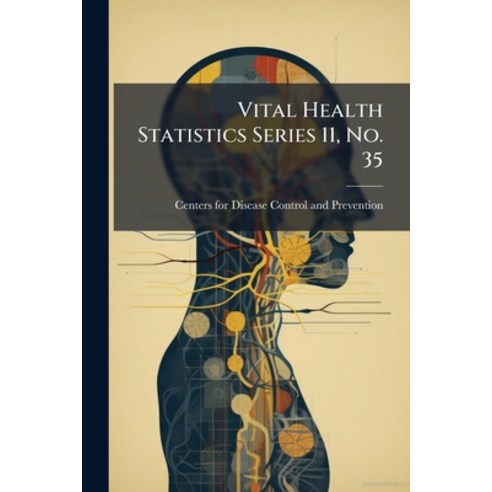 (영문도서)Vital Health Statistics Series 11 No. 35: Skinfolds Body Girths Biacromial Di... Paperback, Scholar's Choice, English, 9781296046446