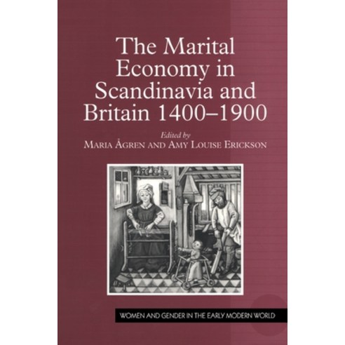 (영문도서)The Marital Economy in Scandinavia and Britain 1400-1900 Paperback, Routledge, English, 9780754637820