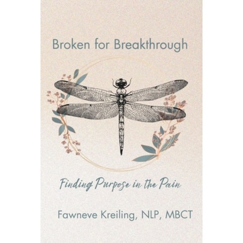 (영문도서)Broken for Breakthrough: Finding Purpose in the Pain - BOOK ONE Paperback, Independently Published, English, 9798269911045