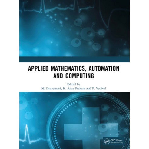 (영문도서)Applied Mathematics Automation and Computing Paperback, CRC Press, English, 9781041296362