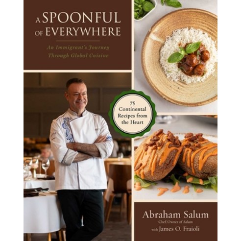 (영문도서)A Spoonful of Everywhere: An Immigrant Chef's Journey Through Global Cuisine (75... Hardcover, Skyhorse Publishing, English, 9781510786035