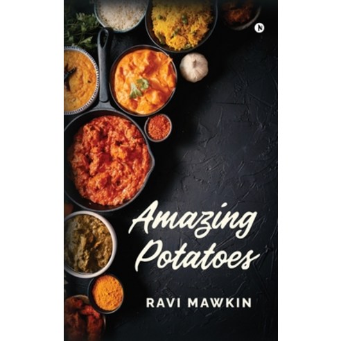 (영문도서)Amazing Potatoes Hardcover, Notion Press, English, 9798904319298