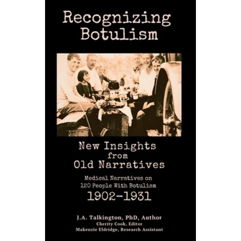 (영문도서)Recognizing Botulism: New Insights from Old Narratives Paperback, Collaborative Medical Resea..., English, 9781952966170