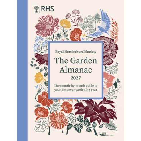 (영문도서)Rhs the Garden Almanac 2027: The Month-By-Month Guide to Your Best Ever Gardenin... Hardcover, Frances Lincoln, English, 9781805701200