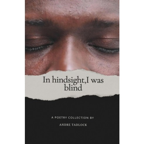 (영문도서)In hindsight i was blind Paperback, Trinity2infinity, English, 9798349309977