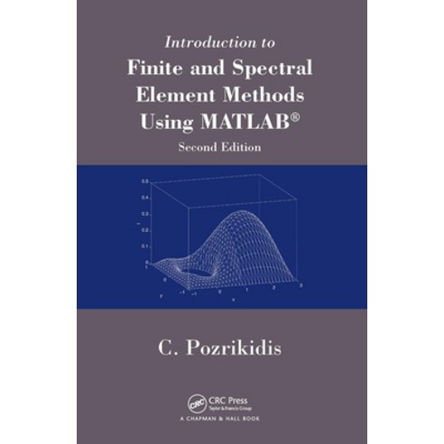 (영문도서)Introduction to Finite and Spectral Element Methods Using MATLAB Paperback, CRC Press, English, 9781032917504