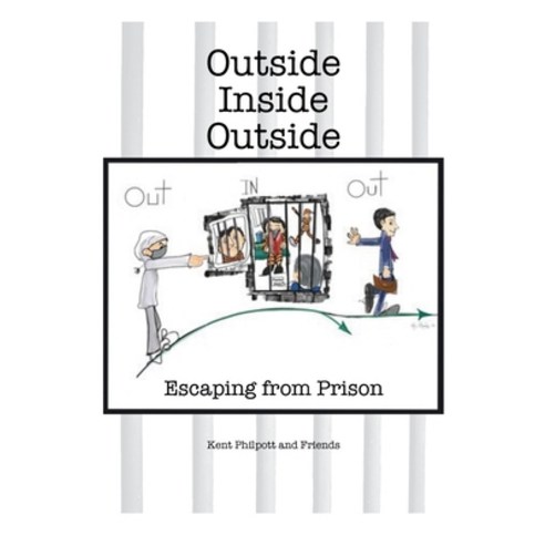 (영문도서)Outside-Inside-Outside: Escaping from Prison Paperback, Earthen Vessel Publishing, English, 9781946794338