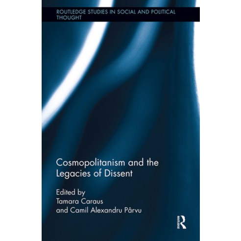 (영문도서)Cosmopolitanism and the Legacies of Dissent Paperback, English, 9781032922843, Routledge