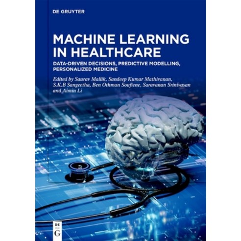 (영문도서)Machine Learning in Healthcare: Data-Driven Decisions Predictive Modelling Per... Hardcover, de Gruyter, English, 9783111541075