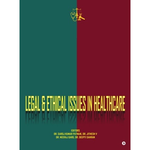 (영문도서)Legal and Ethical Issues in Healthcare Hardcover, Notion Press, English, 9798902697558