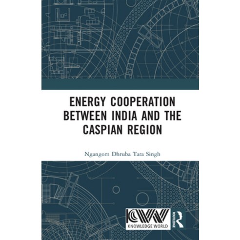 (영문도서)Energy Cooperation between India and the Caspian Region Hardcover, Routledge, English, 9781041331520