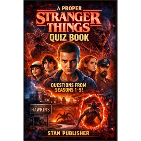 (영문도서)A proper Stranger Things quiz book with questions from seasons 1-5 Paperback, Independently Published, English, 9798243440066