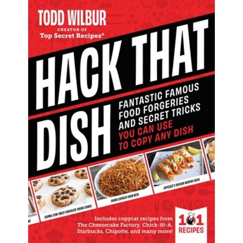 (영문도서)Hack That Dish: Fantastic Famous Food Forgeries and Secret Tricks You Can Use to... Hardcover, Adams Media Corporation, English, 9781507225509