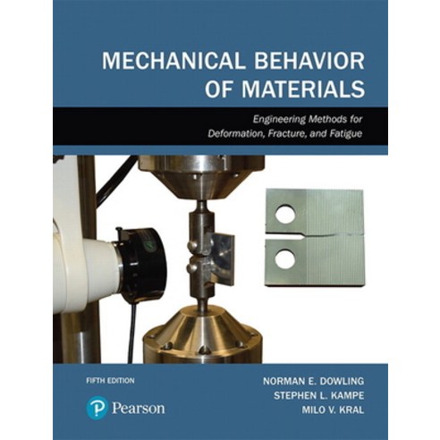 (영문도서)Mechanical Behavior of Materials Hardcover, Pearson, English, 9780134606545