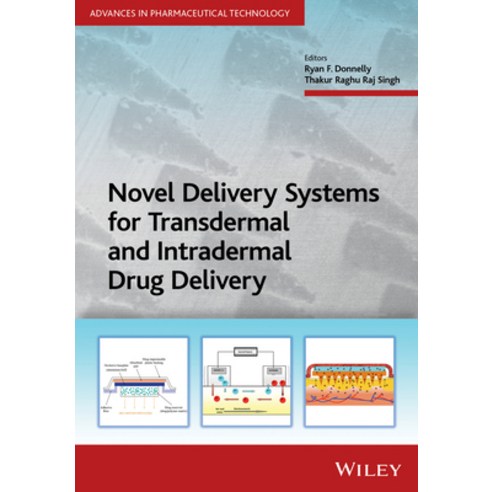 (영문도서)Novel Delivery Systems for Transdermal and Intradermal Drug Delivery Hardcover, Wiley, English, 9781118734513