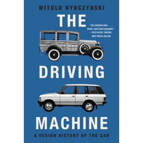 (영문도서)The Driving Machine: A Design History of the Car Paperback, W. W. Norton & Company, English, 9781324123514
