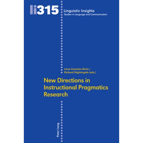 (영문도서)New directions in Instructional Pragmatics Research Hardcover, Peter Lang Group Ag, Intern..., English, 9783034350990
