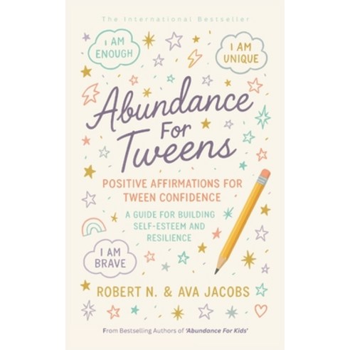 (영문도서)Abundance For Tweens: Positive Affirmations For Tween Confidence A Guide For Bui... Paperback, Independently Published, English, 9798281151153