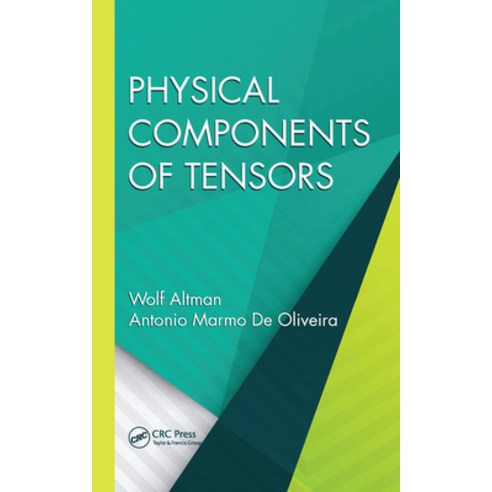 (영문도서)Physical Components of Tensors Paperback, CRC Press, English, 9781138826427