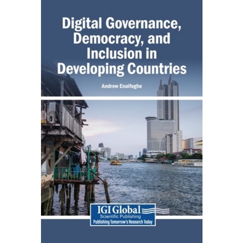 (영문도서)Digital Governance Democracy and Inclusion in Developing Countries Hardcover, Igi Global Scientific Publi..., English, 9798260016183