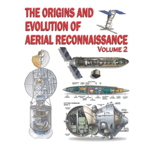 (영문도서)The Origins and Evolution of Aerial Reconnaissance: Volume 2: 1950 - 2026 Paperback, Independently Published, English, 9798195880064