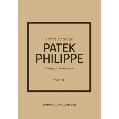 (영문도서)Little Book of Patek Philippe: The Story of the Iconic Fashion Brand Hardcover, Welbeck, English, 9781035432936