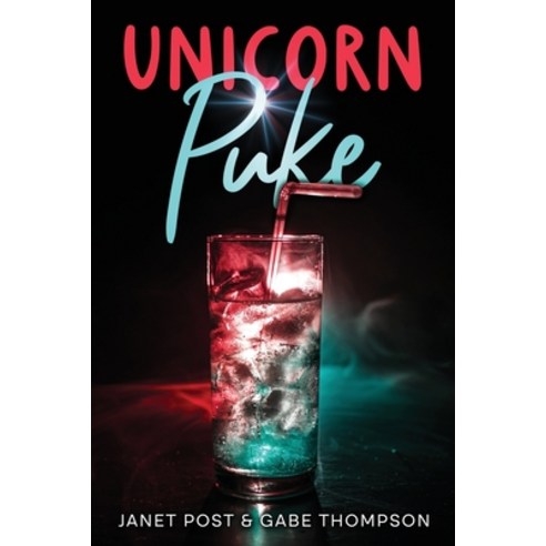 (영문도서)Unicorn Puke Paperback, Tell-Tale Publishing Group,..., English, 9781952020353
