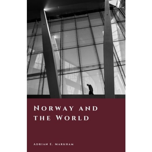 (영문도서)Norway and the World: Neutrality Resistance and Global Influence Paperback, Independently Published, English, 9798242289222