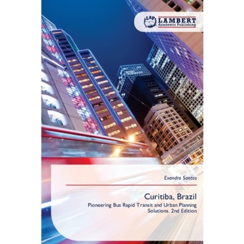 (영문도서)Curitiba Brazil Paperback, LAP Lambert Academic Publis..., English, 9786209992490