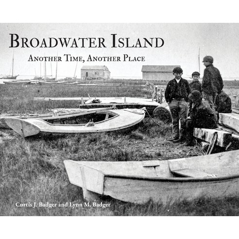 (영문도서)Broadwater Island: Another Time Another Place Hardcover, Salt Water Media, LLC, English, 9781628064896