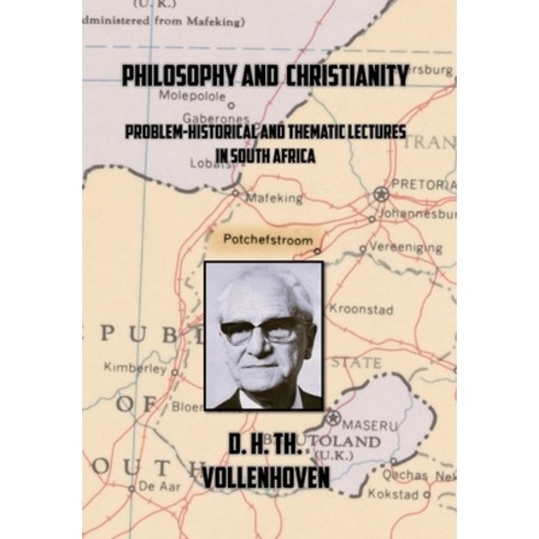 (영문도서)Philosophy and Christianity: Problem-Historical and Thematic Lectures in South A... Hardcover, Wordbridge Pub, English, 9789076660868