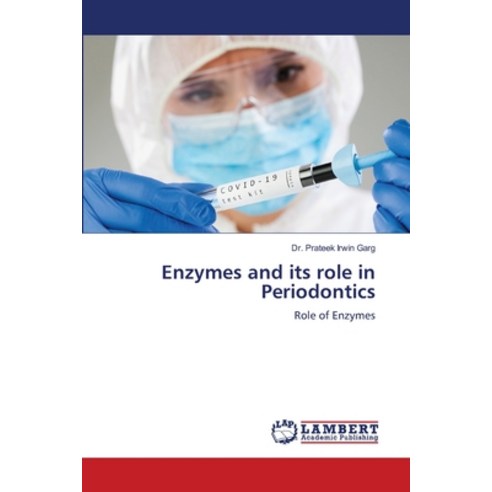 (영문도서)Enzymes and its role in Periodontics Paperback, LAP Lambert Academic Publis..., English, 9786209734595