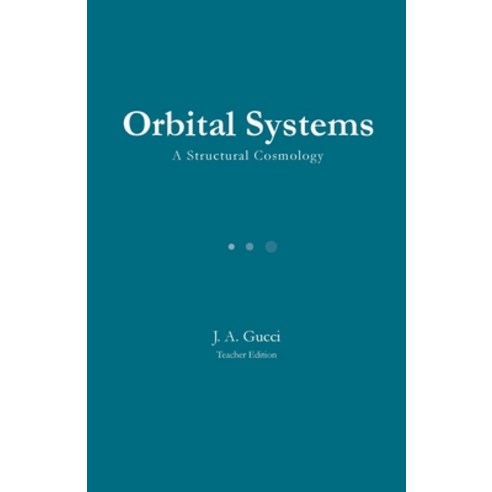 (영문도서)Orbital Systems (Teacher Edition) Paperback, Pressure System Press, English, 9781972788349