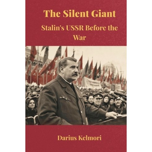 (영문도서)The Silent Giant: Stalin's USSR Before the War Paperback, Vij Books, English, 9789390349036