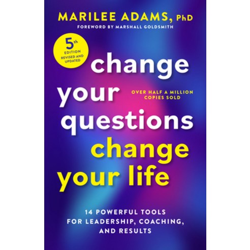 (영문도서)Change Your Questions Change Your Life Fifth Edition: 14 Powerful Tools for Le... Paperback, Berrett-Koehler Publishers, English, 9798890571694