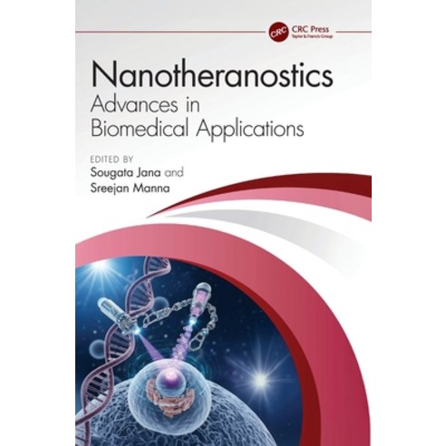 (영문도서)Nanotheranostics: Advances in Biomedical Applications Hardcover, CRC Press, English, 9781032877495